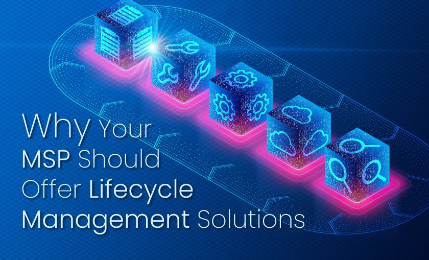 Lifecycle Management Solutions