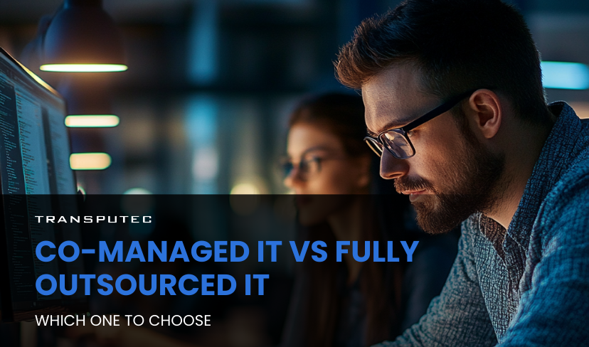 Co-Managed IT vs Fully Outsourced IT