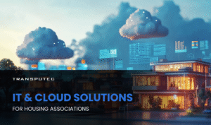 IT & Cloud Solutions for Housing Associations