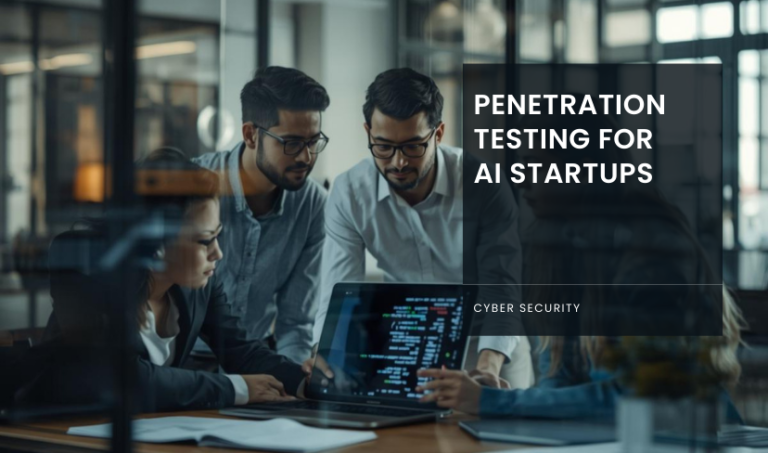 Penetration Testing for AI Startups