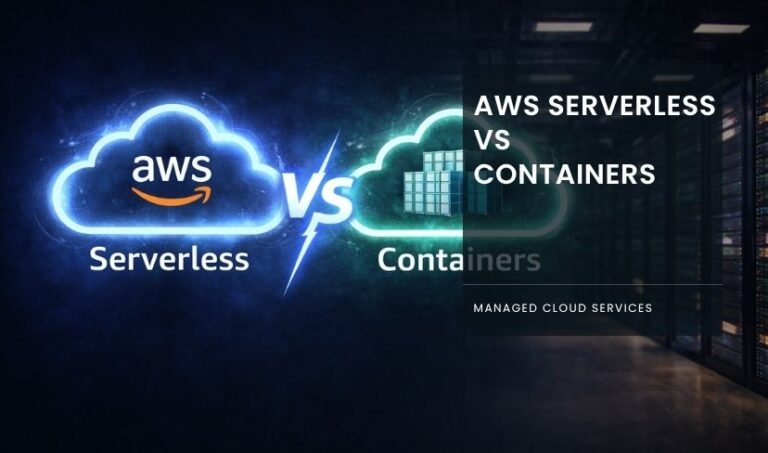 AWS serverless vs containers